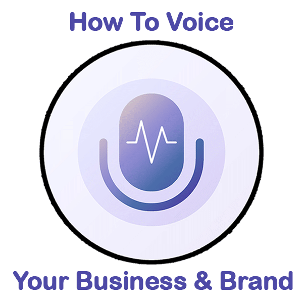 "voice your brand and busines"